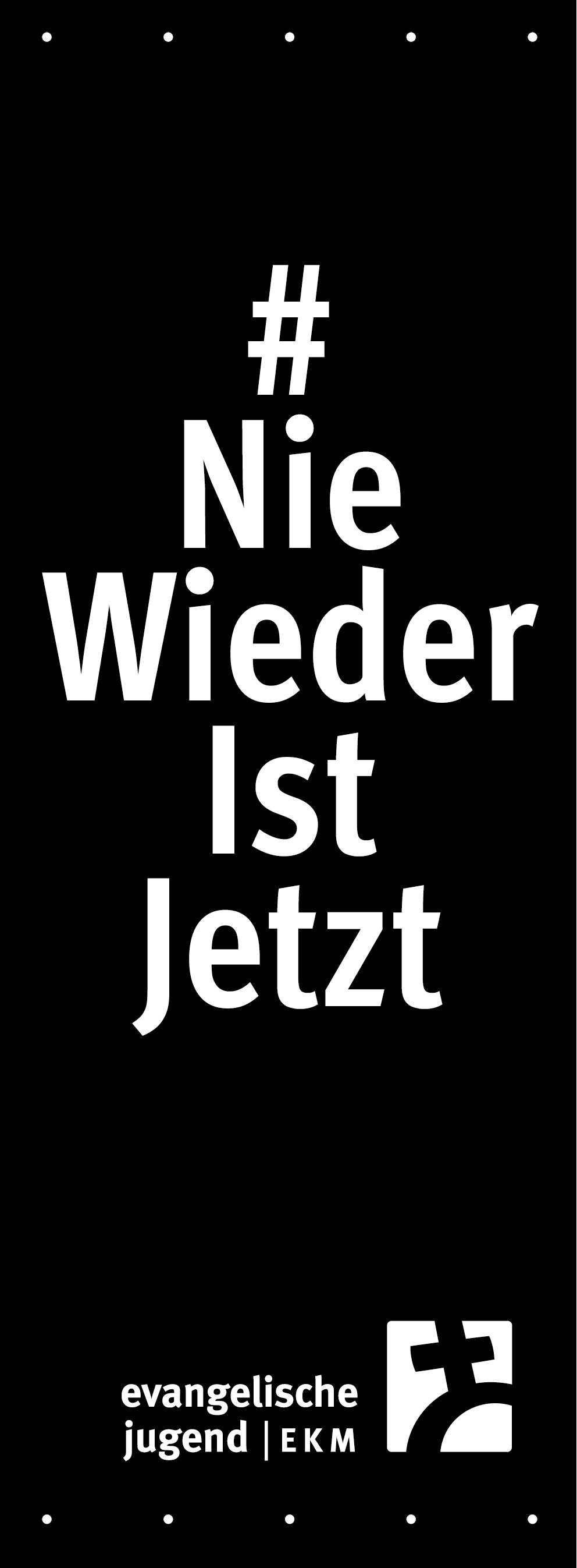 Vorschau schwarzes Banner mit der Aufschrift #NiewiederIstJetzt 